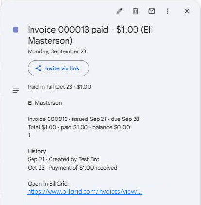 An opened BillGrid calendar entry reading Paid in full, followed by the client, invoice number and dates, totals, a history of when it was created and paid, and a link to open it in BillGrid